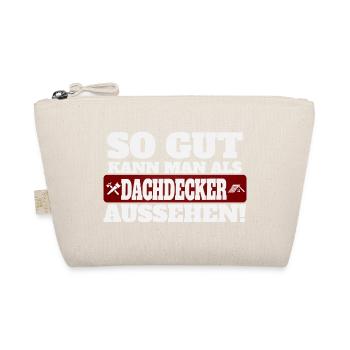 So gut kann man als Dachdecker aussehen - Bio-Täschchen - Natur - Vorne