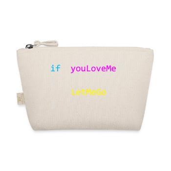 if (youLoveMe) { LetMeGo(); } C# Code - Bio-Täschchen - Natur - Vorne