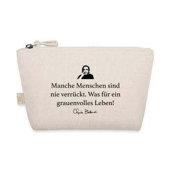 Bukowski: Manche Menschen sind nie verrückt. Was - Bio-Täschchen - Natur - Vorne
