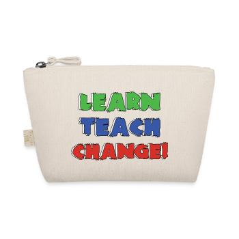 Learn Teach Change | Lernen Beibringen Verändern - Bio-Täschchen - Natur - Vorne