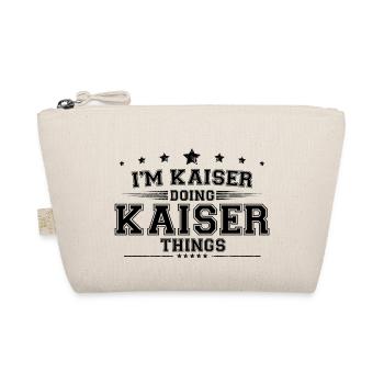 Je suis Kaiser en train de faire des choses Kaiser - Trousse biologique - nature - Devant