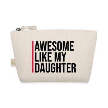 AWESOME LIKE MY DAUGHTER - Organic Pouch - nature - Front
