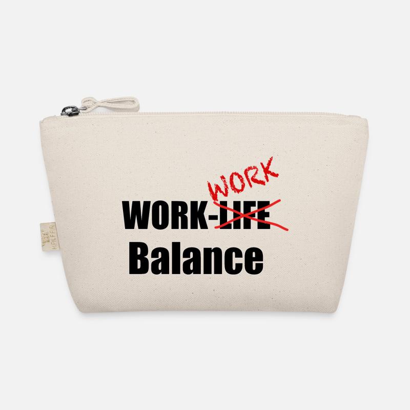 Work-work balance Organic Pouch
