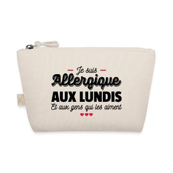 Je suis allergique aux lundis - Trousse biologique - nature - Devant