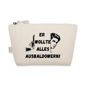 Er wollte alles ausbaldowern, Geschenk, lustig - Bio-Täschchen - Natur - Vorne