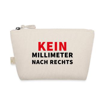 Kein Millimeter nach rechts - Spruch - Bio-Täschchen - Natur - Vorne
