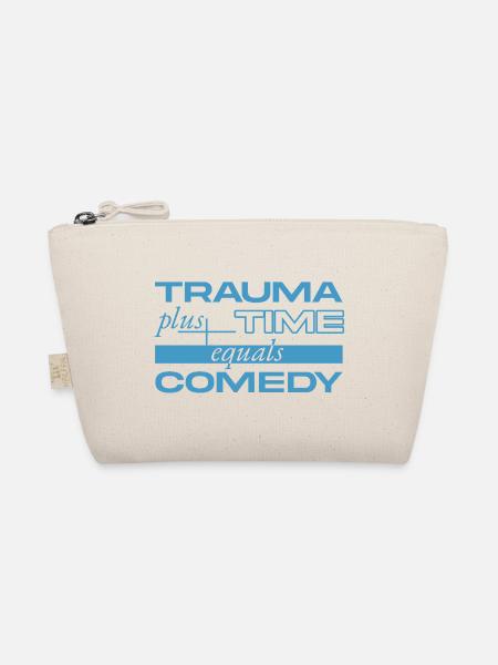 Trauma + Time = Comedy - Organic Pouch - nature - Front