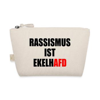 rassismus ist ekelhafd - Bio-Täschchen - Natur - Vorne