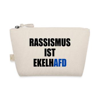 rassismus ist ekelhafd - Bio-Täschchen - Natur - Vorne