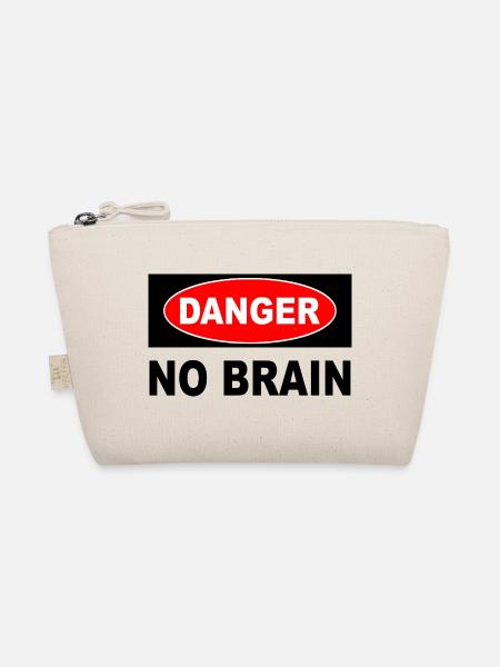 DANGER No Brain – Lustiges Warnschild Motiv - Bio-Täschchen - Natur