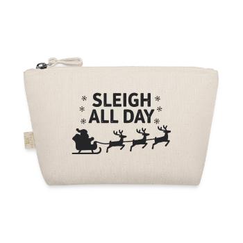 Sleigh All Day Lustige Weihnachtssprüche - Bio-Täschchen - Natur - Vorne
