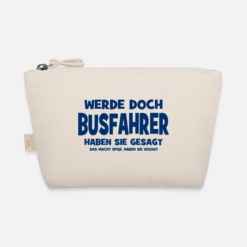 Become a bus driver, they said - That makes Organic Pouch