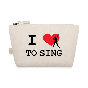 I love to sing - Organic Pouch - nature - Front
