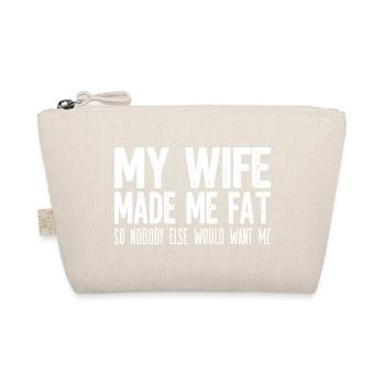 Lustiges Ehemann Shirt: My Wife Made Me Fat - Bio-Täschchen - Natur - Vorne