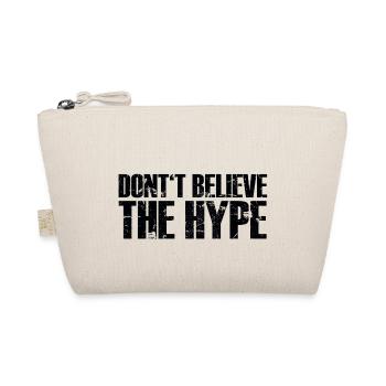 Do not believe the * & / $ '# - Organic Pouch - nature - Front