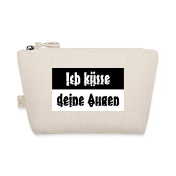 Ich küsse deine Augen Spruch - Bio-Täschchen - Natur - Vorne