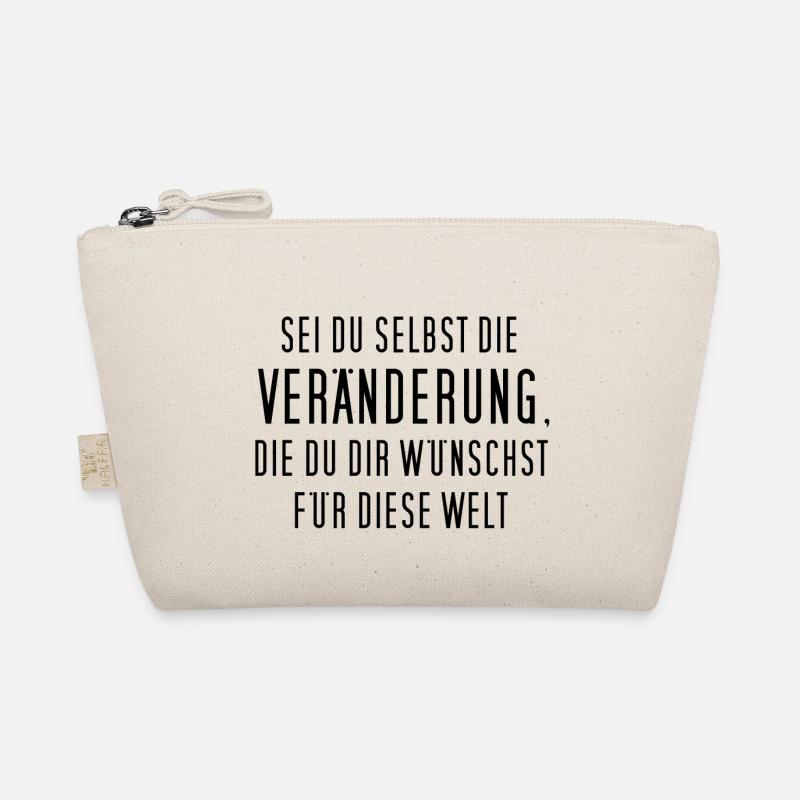 Sei du selbst die Veränderung, die du dir ... Bio-Täschchen