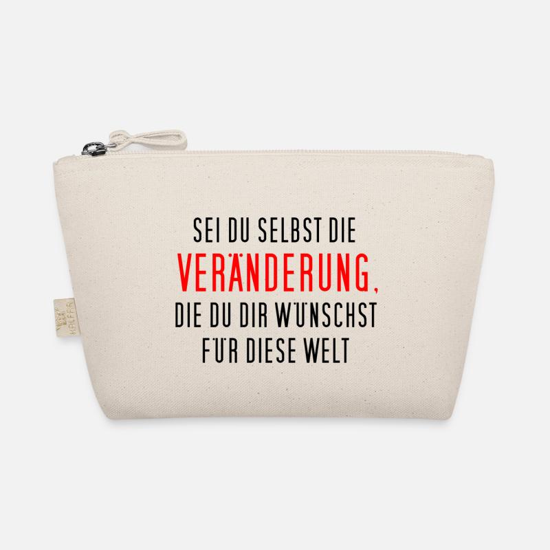 Sei du selbst die Veränderung, die du dir ... Bio-Täschchen