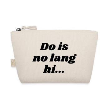 Do is no lang hi - dicton bavarois - Trousse biologique - nature - Devant