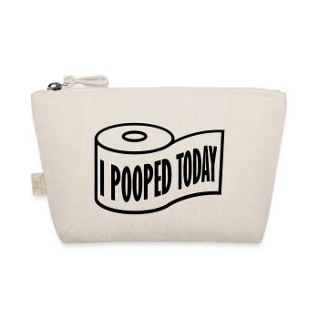 I pooped today quote - Organic Pouch - nature - Front