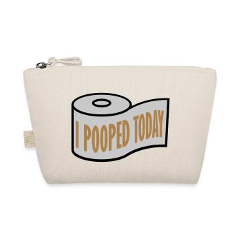 I pooped today quote - Organic Pouch - nature - Front