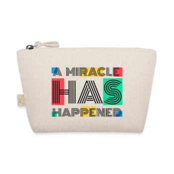 A Miracle Has Happened - Organic Pouch - nature - Front