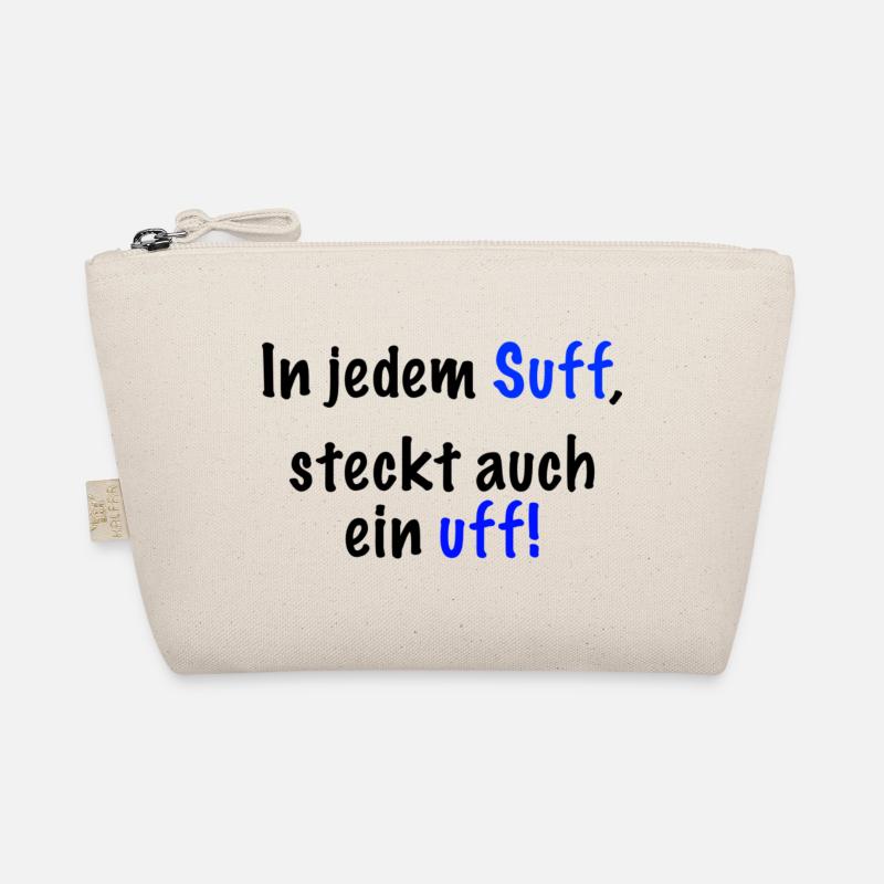 In jedem Suff steckt auch ein..." Spruch Bio-Täschchen
