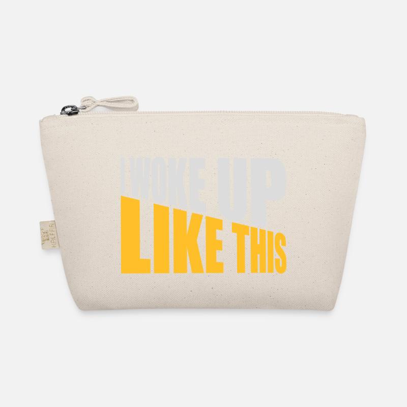 woke up like this Organic Pouch