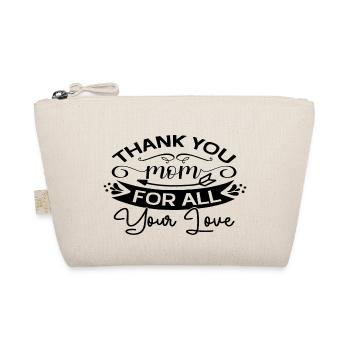 Thank You Mom For All Your Love - Organic Pouch - nature - Front