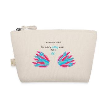 BUT WHAT IF I FALL? - Organic Pouch - nature - Front
