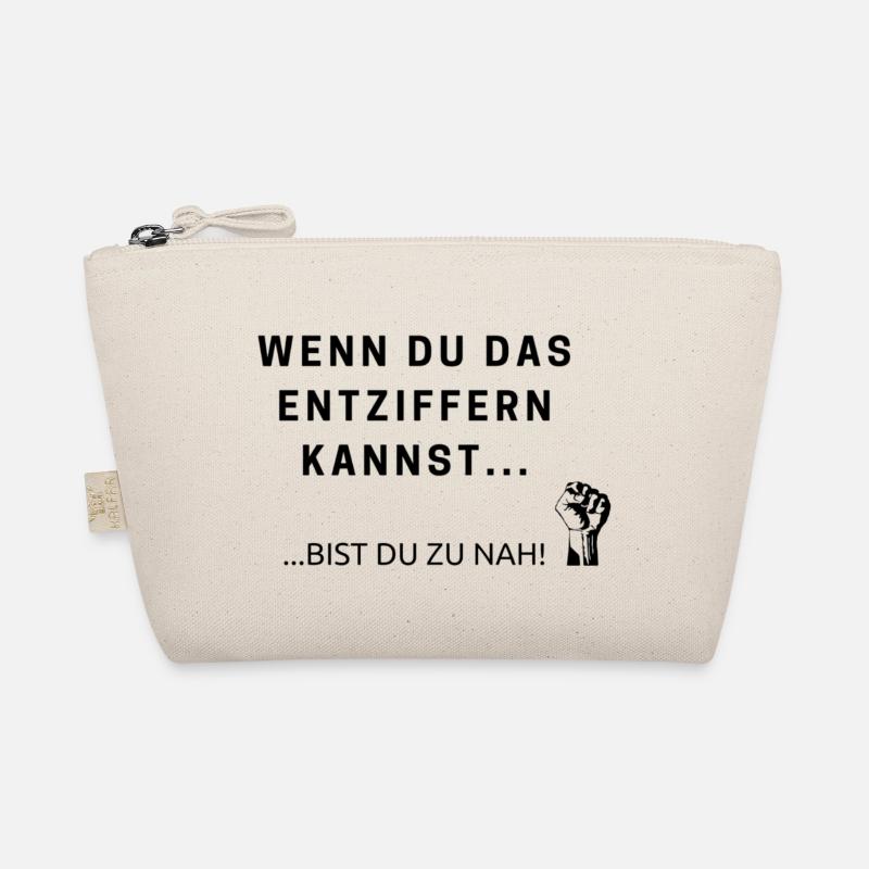 Wenn du das entziffern kannst, bist du zu nah! - Bio-Täschchen - Natur