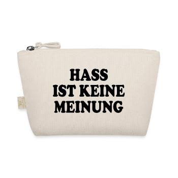 Hass ist keine meinung - Bio-Täschchen - Natur - Vorne