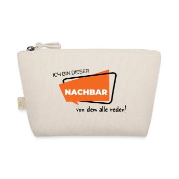 Ich bin dieser Nachbar von dem alle reden - Bio-Täschchen - Natur - Vorne