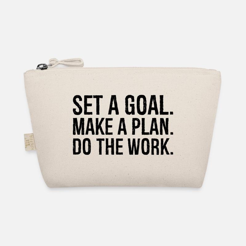 set a goal make a plan do the work Organic Pouch