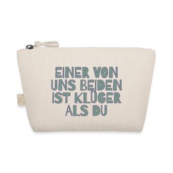 Einer von uns beiden ist klüger als du - Bio-Täschchen - Natur - Vorne