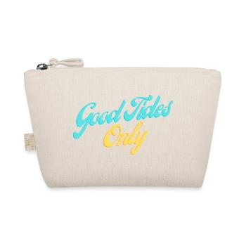 Good Tides Only Inspirational Lettering - Organic Pouch - nature - Front