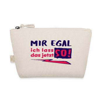 MIR EGAL - ich lass das jetzt so! - Statement - Bio-Täschchen - Natur - Vorne