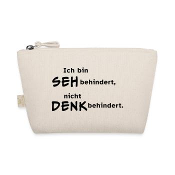 Ich bin sehbehindert, nicht denkbehindert. - Bio-Täschchen - Natur - Vorne