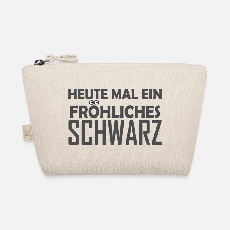 Heute mal ein fröhliches Schwarz - Lustiger Spruch - Bio-Täschchen - Natur