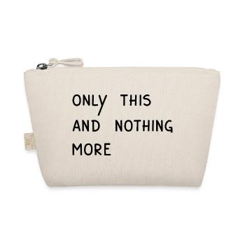 E. A. Poe - Only This And Nothing More, Black - Organic Pouch - nature - Front