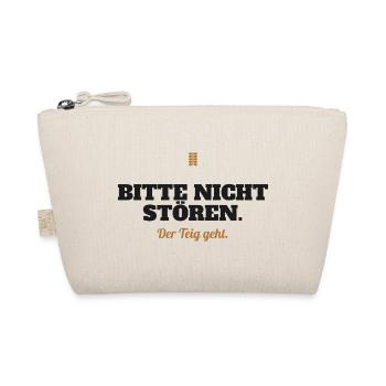 Bitte nicht stören. Der Teig geht. – Backen - Bio-Täschchen - Natur - Vorne