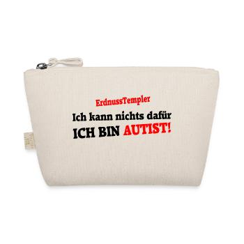Ich kann nichts dafür - Ich bin Autist - Bio-Täschchen - Natur - Vorne