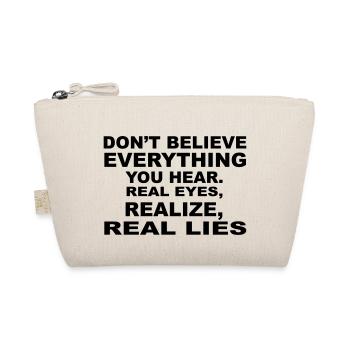 Don't Believe Lies - Bio-Täschchen - Natur - Vorne