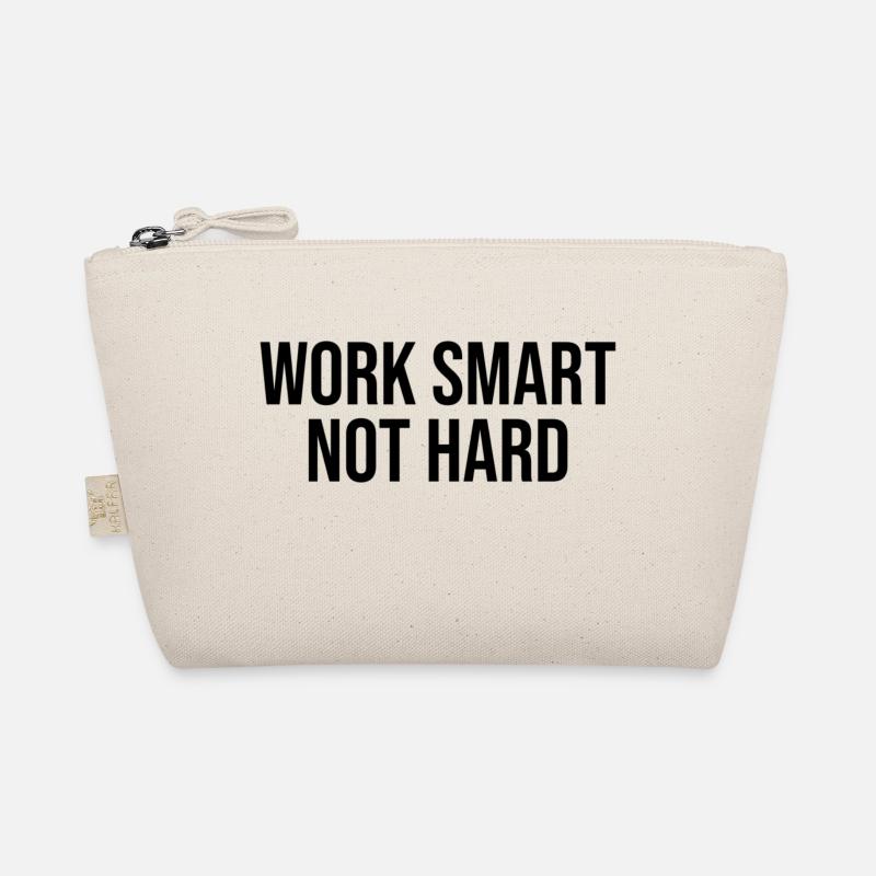 work smart not hard Organic Pouch