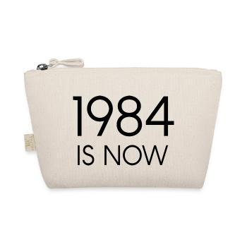 1984 is now - Organic Pouch - nature - Front