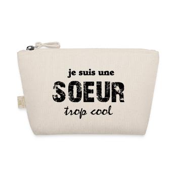 je suis une soeur trop cool - Trousse biologique - nature - Devant