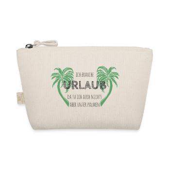 Ich brauche Urlaub - Bio-Täschchen - Natur - Vorne