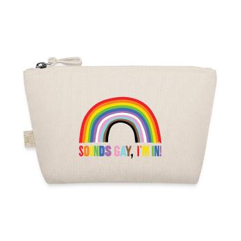 Sounds gay, I'm in! - Organic Pouch - nature - Front