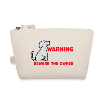 Warning Dog Is Amazing Beware Owner Hunde Haustier - Organic Pouch - nature - Front