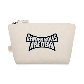 Gender Roles Are Dead Statement Freedom Saying - Organic Pouch - nature - Front
